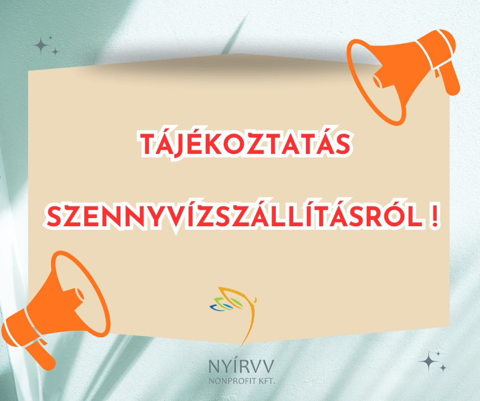 NYÍRVV - Csúszhat a szennyvízszállítás