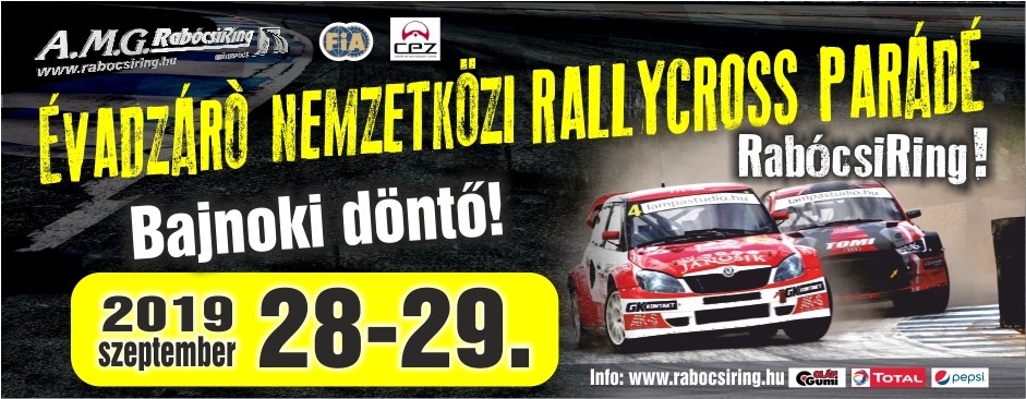 Nemzetközi Évadzáró Rallycross Parádé a RabócsiRingen!