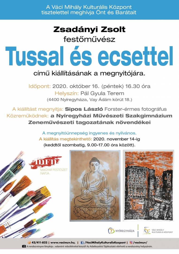 Tussal és ecsettel - Zsadányi Zsolt festőművész kiállítása